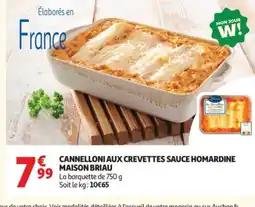 Auchan MAISON BRIAU Cannelloni aux crevettes sauce homardine offre