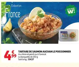 Auchan Tartare de saumon auchan le poissonnier offre
