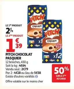 Auchan PASQUIER Pitch chocolat offre