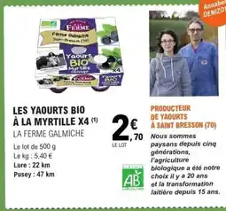 E.Leclerc LA FERME GALMICHE Les yaourts bio à la myrtille x4 offre
