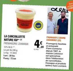 E.Leclerc FROMAGERIE LEHMANN La cancoillotte nature igp offre
