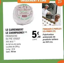 E.Leclerc FROMAGERIE DU PRÉ VERDOT Le camembert le champagney offre
