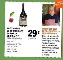 E.Leclerc GAEC TISSERAND Aoc kirsch de fougerolles bouteille originale offre