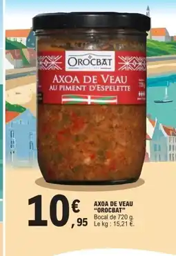 E.Leclerc OROCBAT Axoa de veau offre