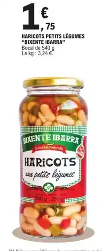 E.Leclerc BIXENTE IBARRA Haricots petits légumes offre