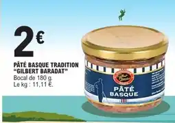 E.Leclerc GILBERT BARADAT Pâté basque tradition offre