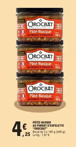 E.Leclerc OROCBAT Pâtés basque au piment d'espelette offre