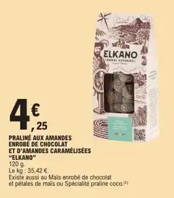 E.Leclerc ELKANO Praliné aux amandes enrobé de chocolat et d'amandes caramélisées offre