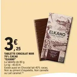 E.Leclerc ELKANO Tablette chocolat noir 70% cacao offre