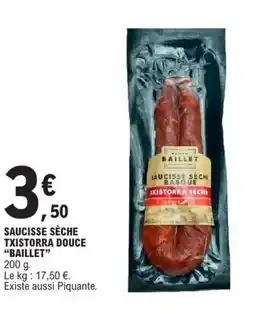 E.Leclerc BAILLET Saucisse sèche txistorra douce offre