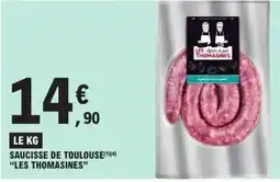 E.Leclerc LES THOMASINES Saucisse de toulouse offre