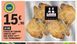 E.Leclerc LES THOMASINES Cuisse de canard confite igp sud-ouest x4 offre