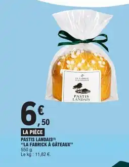 E.Leclerc LA FABRICK À GÂTEAUX Pastis landais offre