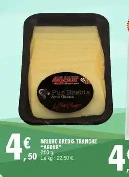 E.Leclerc AGOUR Brique brebis tranche offre
