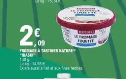E.Leclerc IBASKI Fromage à tartiner nature offre