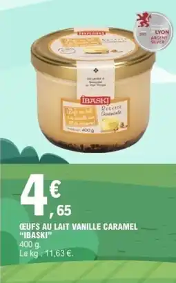 E.Leclerc IBASKI Œufs au lait vanille caramel offre