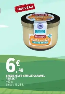 E.Leclerc IBASKI Brebis œufs vanille caramel offre
