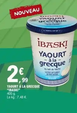 E.Leclerc IBASKI Yaourt à la grecque offre