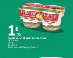 E.Leclerc ETXALDIA Yaourt au lait de vache saveur citron offre