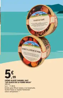 E.Leclerc LES GLACES DE LA FERME BAILIA Crème glaceé caramel salé offre
