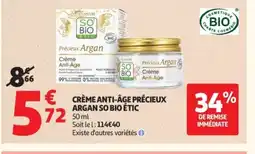 Auchan SO BIO ÉTIC Crème anti-âge précieux argan offre