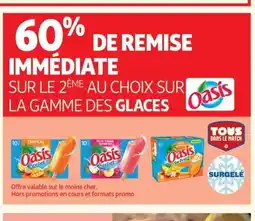 Auchan OASIS Sur la gamme des glaces offre