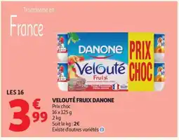 Auchan DANONE Velouté fruix offre
