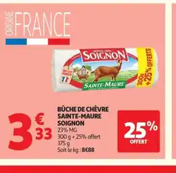 Auchan SOIGNON Bûche de chèvre sainte-maure offre