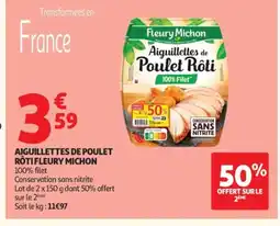 Auchan FLEURY MICHON Aiguillettes de poulet rôti offre