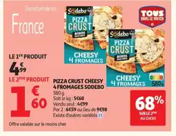 Auchan SODEBO Pizza crust cheesy 4 fromages offre