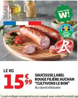 Auchan Saucissse label rouge filière auchan cultivons le bon offre