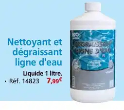 Provence Outillage Nettoyant et dégraissant ligne d'eau offre