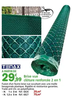 Provence Outillage TENAX Brise vue clôture renforcée 2 en 1 offre