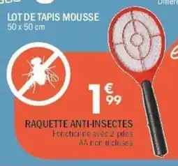 La Foir'Fouille Raquette anti-insectes offre