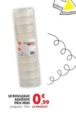 Hyper U 10 ROULEAUX ADHÉSIFS PRIX MINI offre