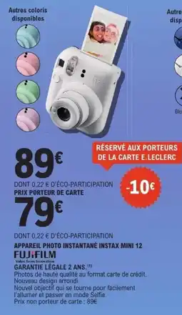 E.Leclerc FUJIFILM APPAREIL PHOTO INSTANTANÉ INSTAX MINI 12 offre