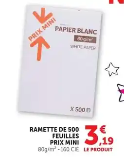 Super U Ramette de 500 feuilles prix mini offre