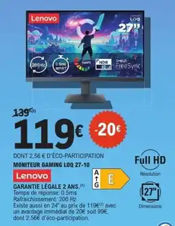 E.Leclerc Lenovo Moniteur gaming loq 27-10 offre