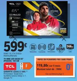 E.Leclerc Tcl Tv mini led 65c6k 65" offre