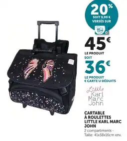 Super U Little Karl Marc John Cartable á roulettes offre