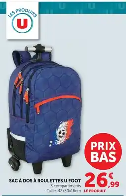 Super U Sac à dos à roulettes u foot offre