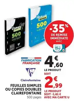 Super U Clairefontaine Feuilles simples ou copies doubles offre