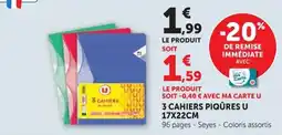 Super U 3 cahiers piquères offre