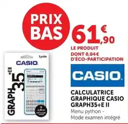 Super U Casio calculatrice graphique graph35+e ii offre