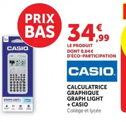 Super U Casio Calculatrice graphique graph light+ offre