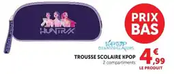Hyper U TROUSSE SCOLAIRE KPOP offre
