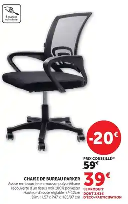 Super U Parker chaise de bureau offre
