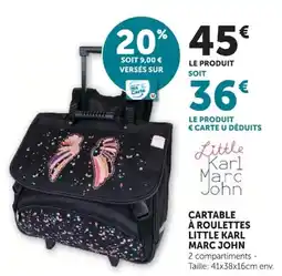 Hyper U CARTABLE À ROULETTES LITTLE KARL MARC JOHN offre