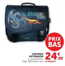 Hyper U CARTABLE KIP DRAGON offre