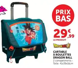 Hyper U CARTABLE À ROULETTES DRAGON BALL offre
